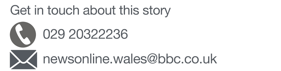 Get in touch by telephone: 029 20322236 or by email: newsonline.wales@bbc,co.uk