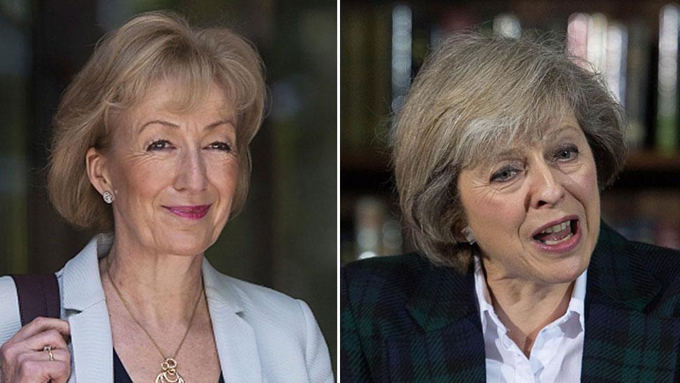 Andrea Leadsom and Theresa May