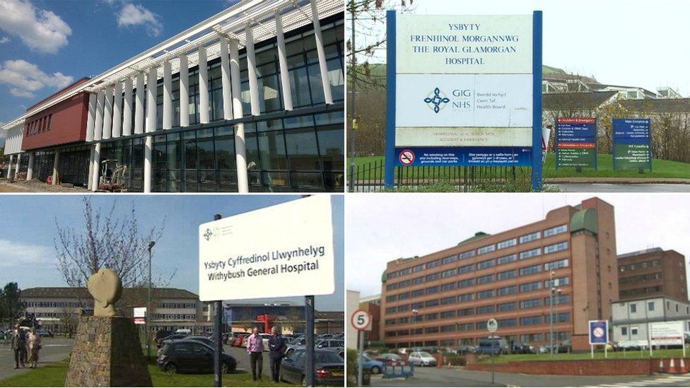 Morriston, Royal Glamorgan, Withybush and Royal Gwent Hospitals