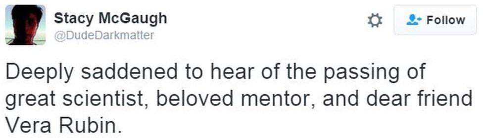 Tweet from DudeDarkmatter reads: Deeply saddened to hear of the passing of great scientist, beloved mentor, and dear friend Vera Rubin.