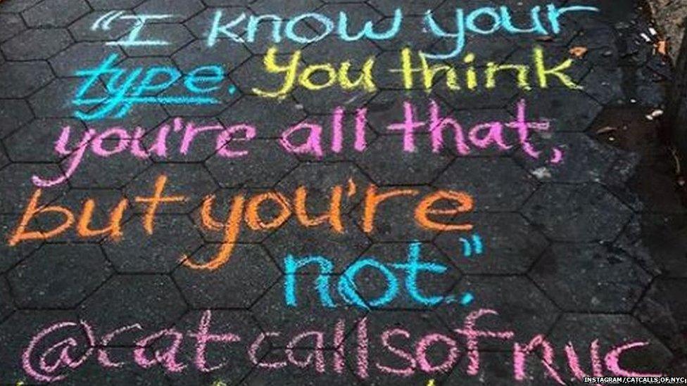 a sign written on the ground that says I know your type. You think you're all that, but you're not @catcallsofnyc