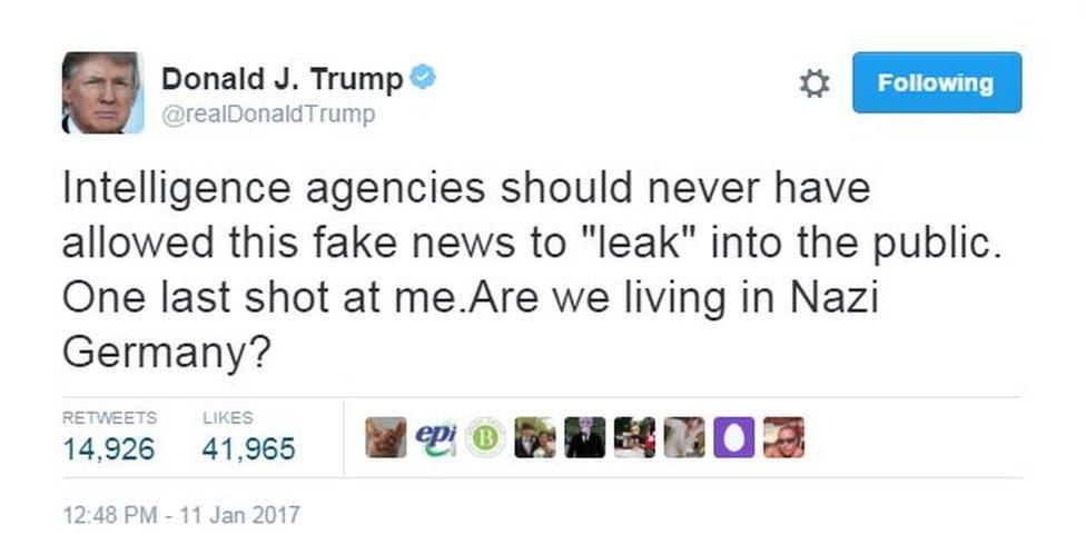 Donald Trump tweet: Intelligence agencies should never have allowed this fake news to "leak" into the public. One last shot at me. Are we living in Nazi Germany?