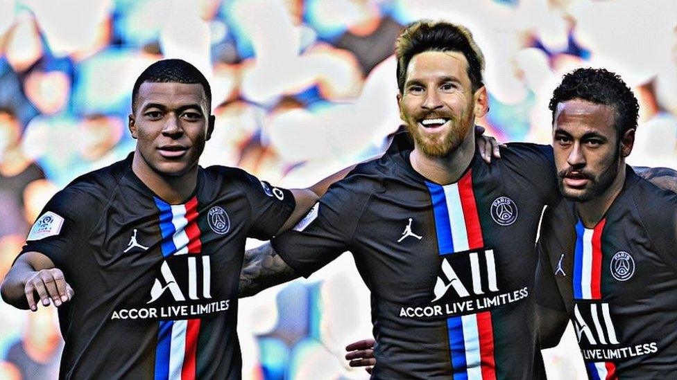 Mbappe, Messi and Neymar.