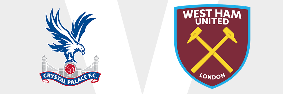 Crystal Palace v West Ham