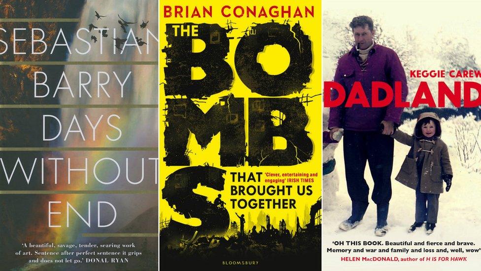 Three books: Days Without End, The Bombs That Brought Us Together, and Dadland