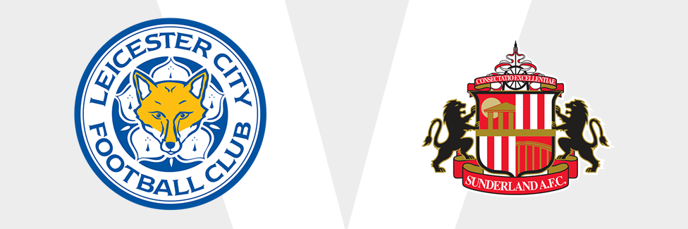 Leicester v Sunderland