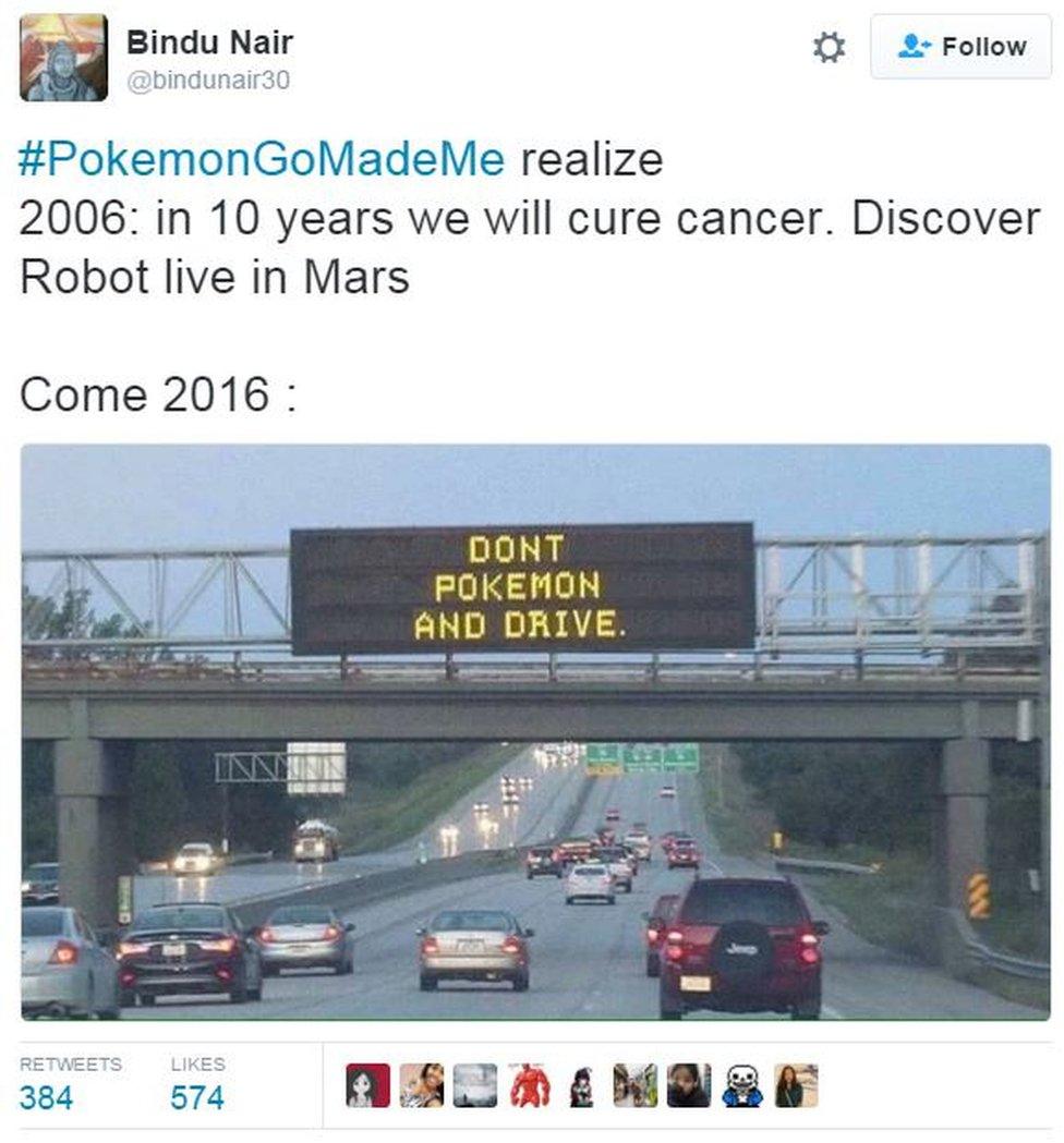 Bindu Nair tweet: "#PokemonGoMadeMe realize 2006: in 10 years we will cure cancer. Discover Robot live in Mars Come 2016 : picture of sign which reads Don't Pokemon and Drive"