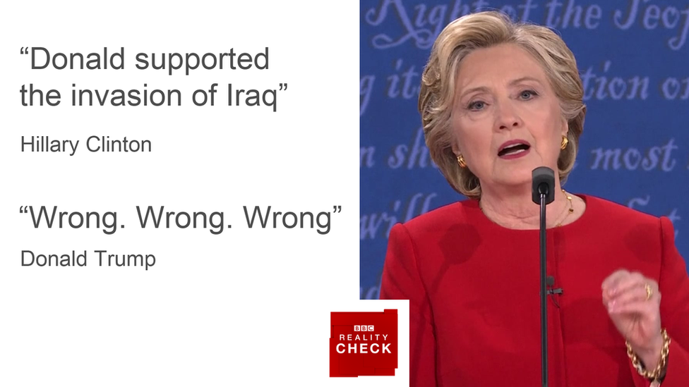 Hillary Clinton says Donald Trump supported the invasion of Iraq in 2003, but he denies that