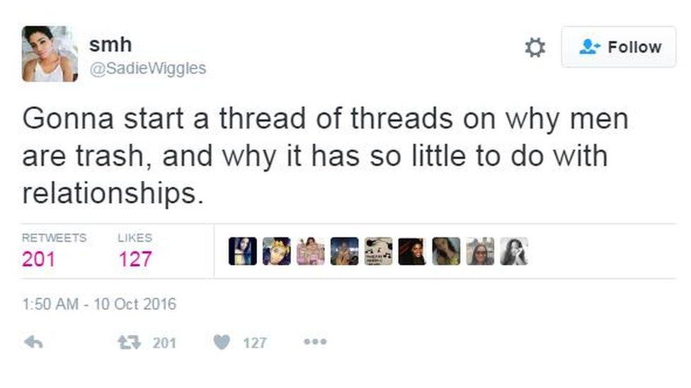 @SadieWiggles tweets: Gonna start a thread of threads on why men are trash, and why it has so little to do with relationships.