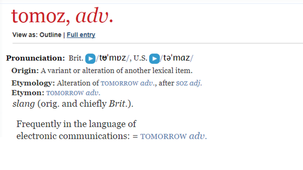 Screengrab of the definition of 'Tomoz' from the Oxford English Dictionary "Slang for tomorrow"