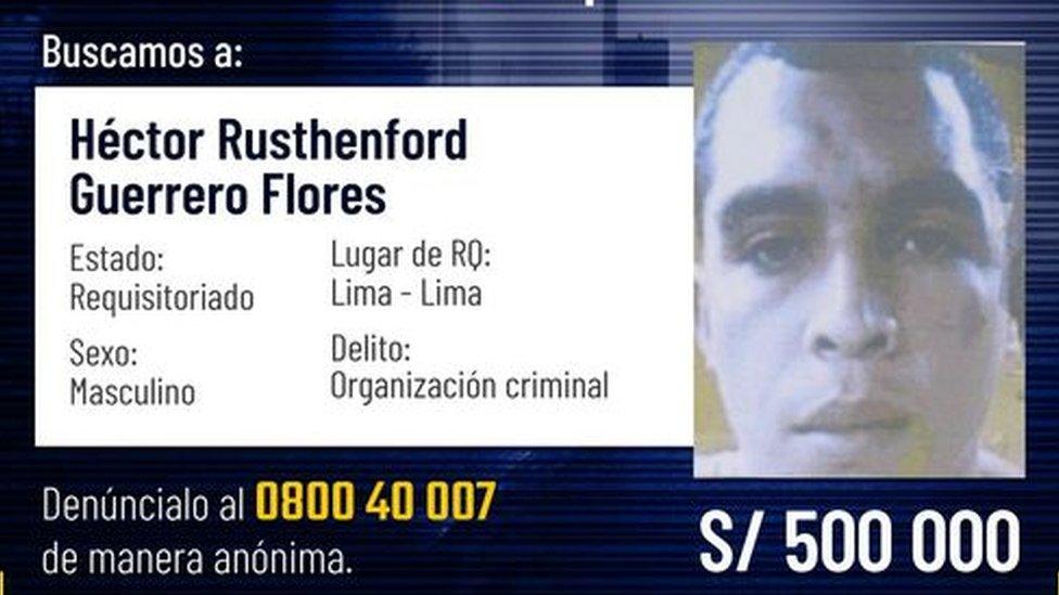 Wanted poster for Héctor Guerrero Flores issued by the Peruvian Interior Ministry