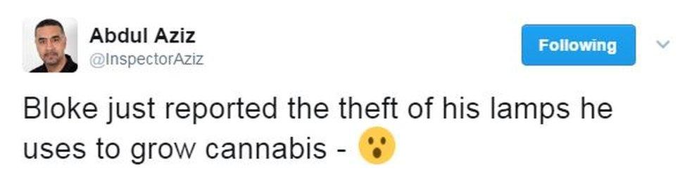 Inspector Abdul Aziz tweet: "Bloke just reported the theft of his lamps he uses to grow cannabis."