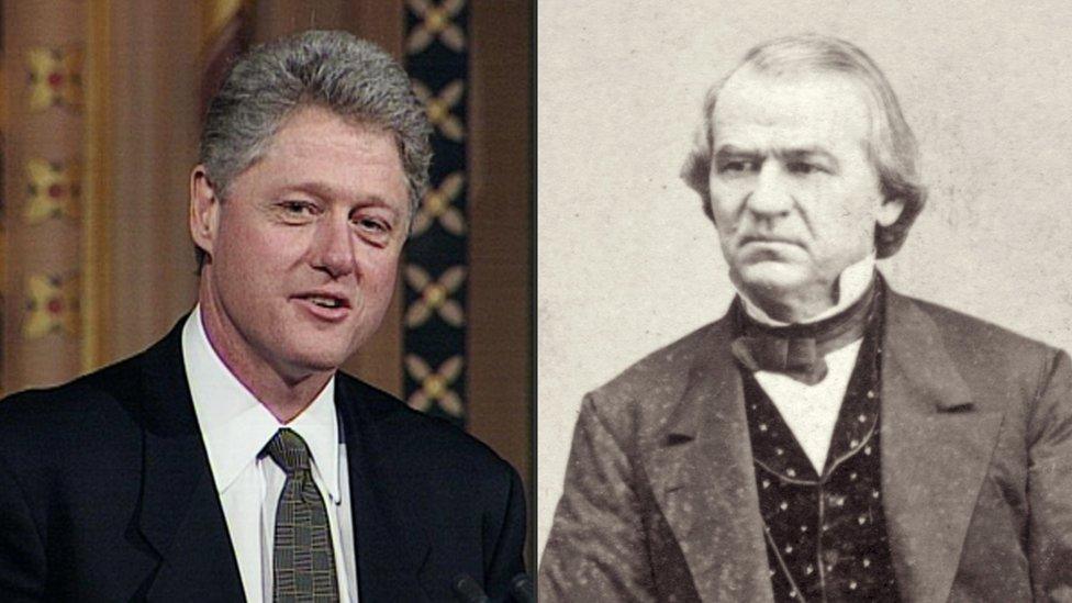 Bill Clinton and Andrew Johnson.