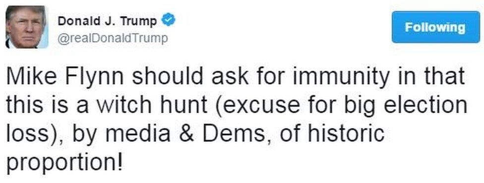 Donald Trump writes on Twitter: "Mike Flynn should ask for immunity in that this is a witch hunt."