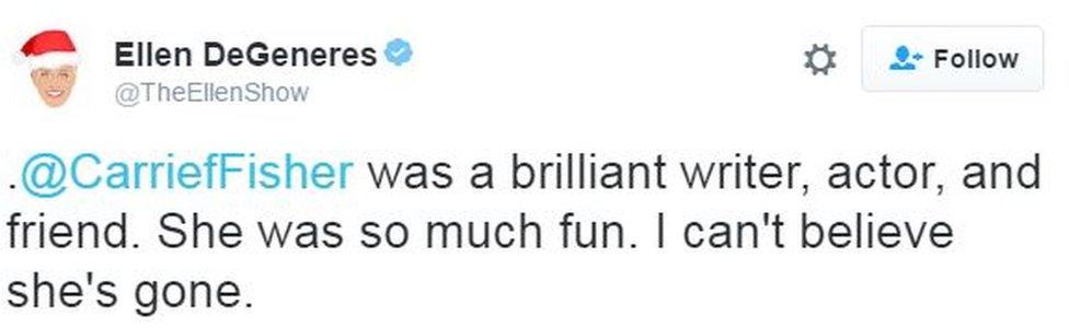 Ellen DeGeneres' tweet reads: "Carrie Fisher was a brilliant writer, actor and friend. She was so much fun. I can't believe she's gone."