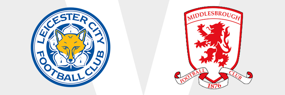 Leicester v Middlesbrough