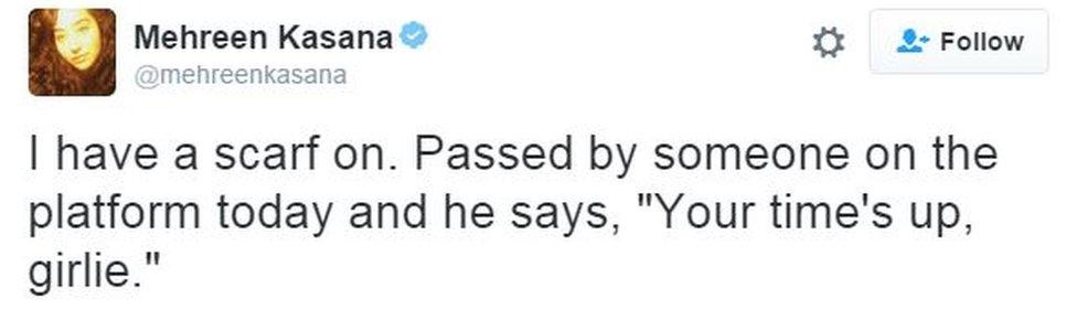 Tweet from user Mehreenkasana reads: "I have a scarf on. Passed by someone on the platform today and he says, 'your time's up, girlie'."