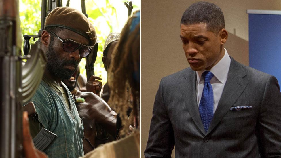 Idris Elba in Beasts of No Nation and Will Smith in Concussion