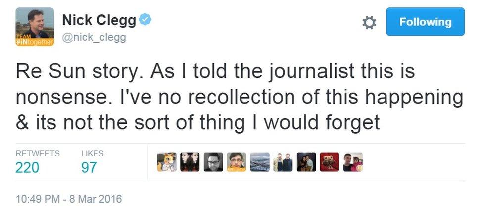 A tweet from Nick Clegg saying: "Re Sun story. As I told the journalist this is nonsense. I've no recollection of this happening & its not the sort of thing I would forget."