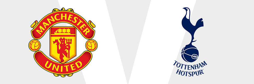 Man Utd v Tottenham