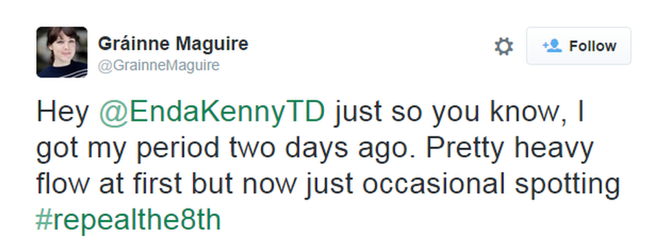 Tweet by Grainne Maguire: "Hey @EndaKennyTD just so you know, I got my period two days ago. Pretty heavy flow at first but now just occasional spotting #repealthe8th"