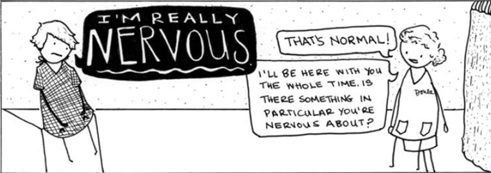 Comic shows patient says "I'm really nervous"