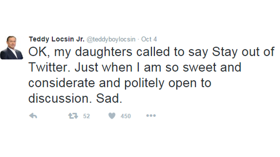 "OK, my daughters called to say Stay out of Twitter. Just when I am so sweet and considerate and politely open to discussion. Sad."