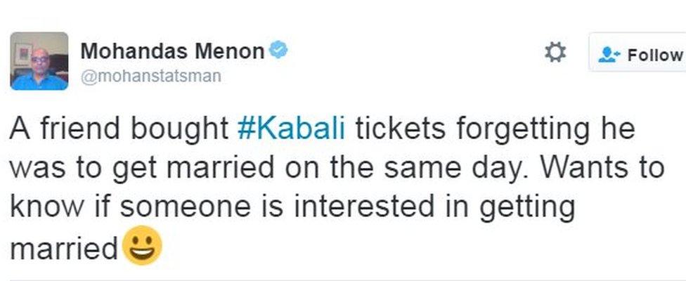 A friend bought #Kabali tickets forgetting he was to get married on the same day. Wants to know if someone is interested in getting married😀