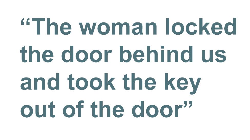 Quotebox: The woman locked the door behind us and the took the key out of the door