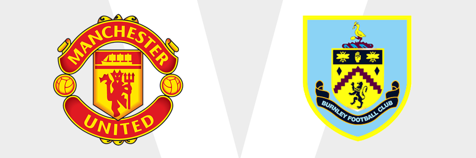 Man Utd v Burnley