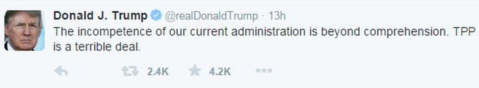 Donald Trump tweet: "The incompetence of our current administration is beyond comprehension. TPP is a terrible deal."