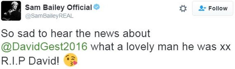 Sam Bailey: So sad to hear the news about @DavidGest2016 what a lovely man he was xx R.I.P David! 😘