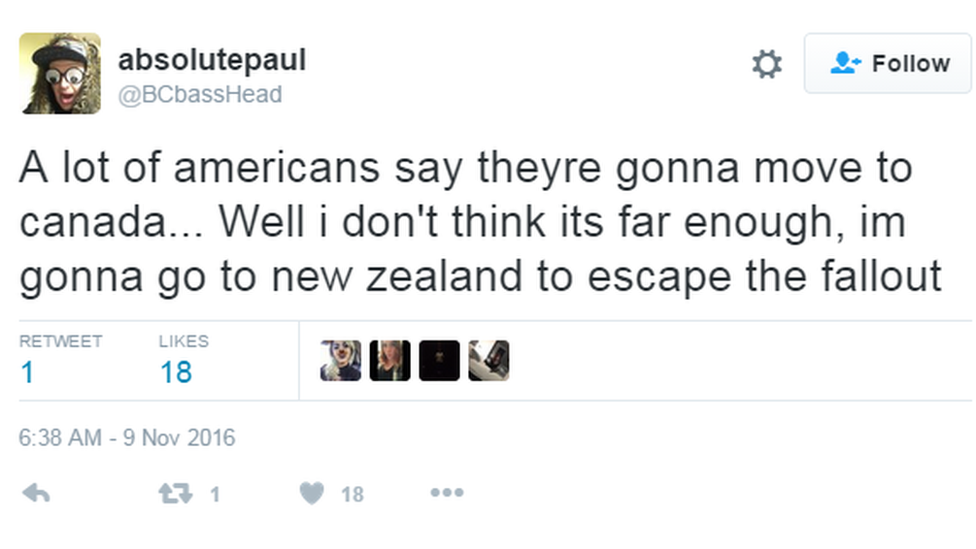 "A lot of Americans say theyre gonna move to Canada... Well I don't think its far enough I'm gonna go to New Zealand to escape the fallout" said another