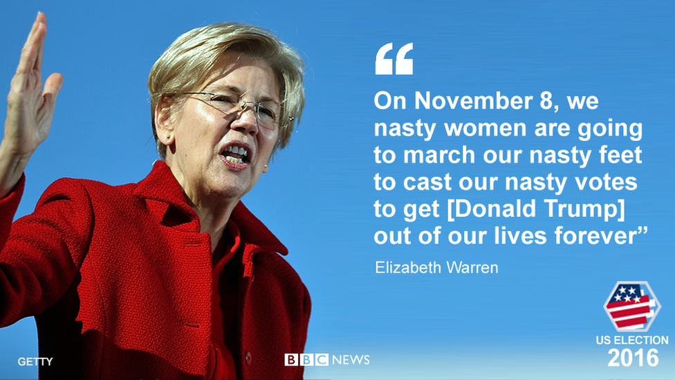 Quote from Elizabeth Warren: "On November 8, we nasty women are going to march our nasty feet to cast our nasty votes to get you out of our lives forever"