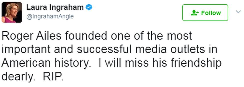 A tweet from Laura Ingraham reads: "Roger Ailes founded one of the most important and successful media outlets in American history. I will miss his friendship dearly. RIP."