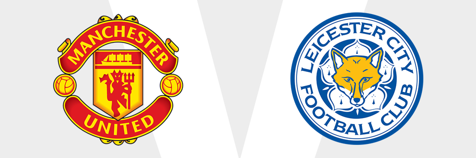 Man Utd v Leicester