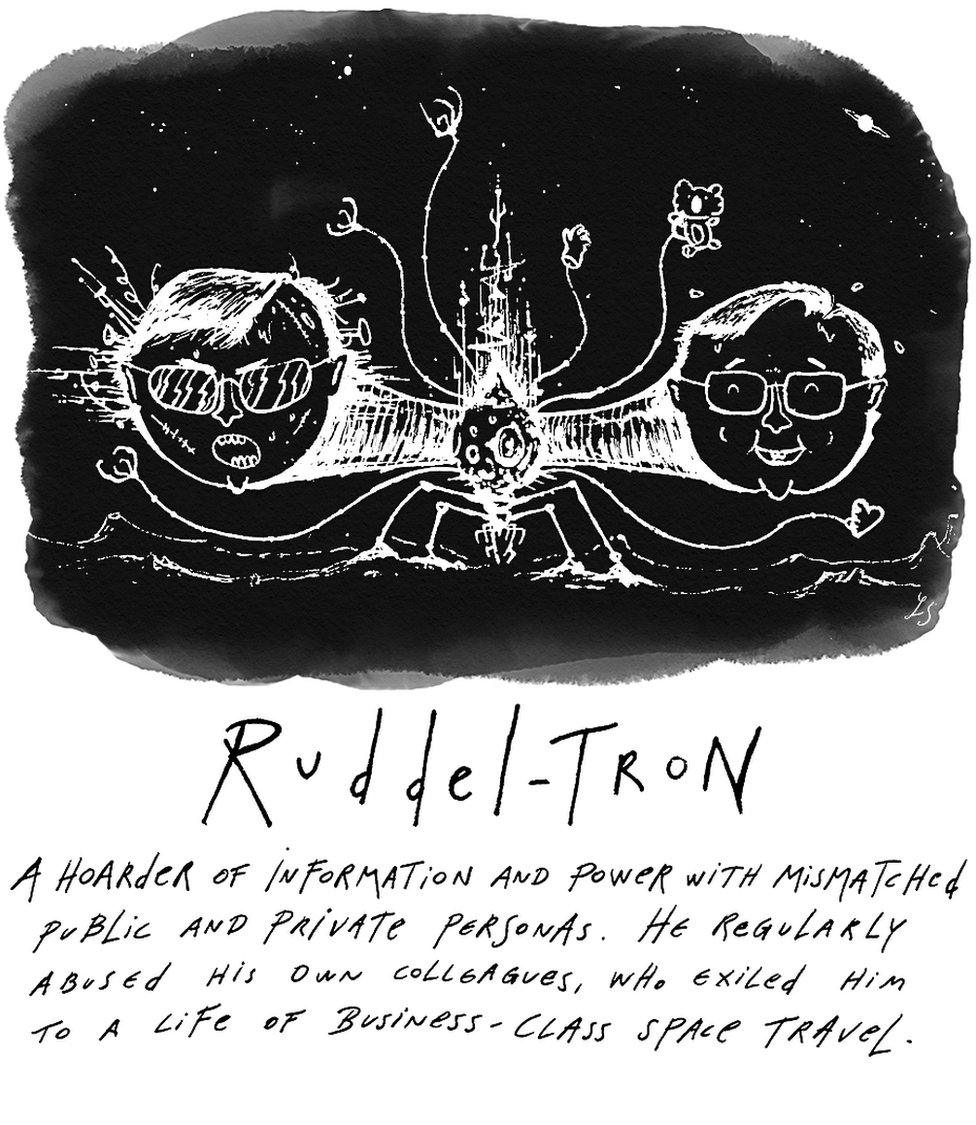 Ruddel-tron: A hoarder of information and power with mismatched public and private personas