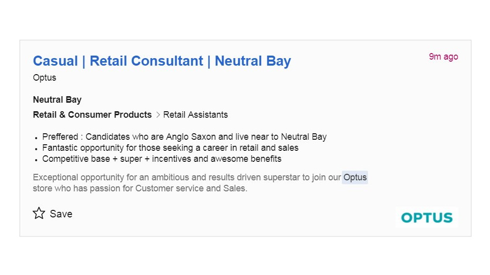 An Optus job advert includes a line that says: "Preffered : Candidates who are Anglo-Saxon and live near to Neutral Bay"