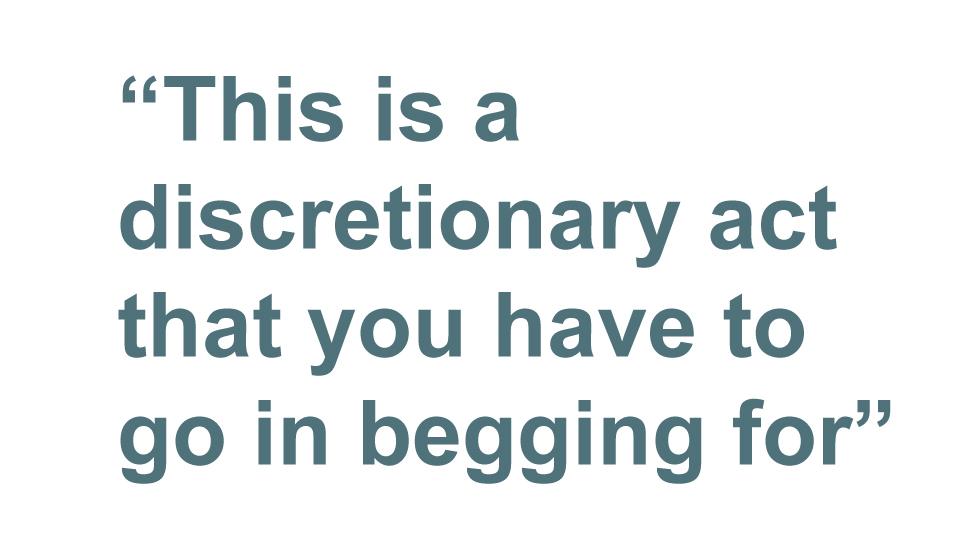 Quotebox: This is a discretionary act that you have to go in begging for