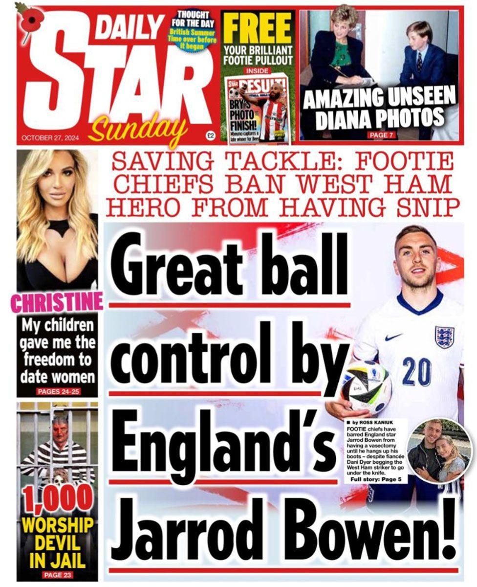 The main headline on the front page of the Daily Star reads: "Great ball control by England's Jarrod Bowen"