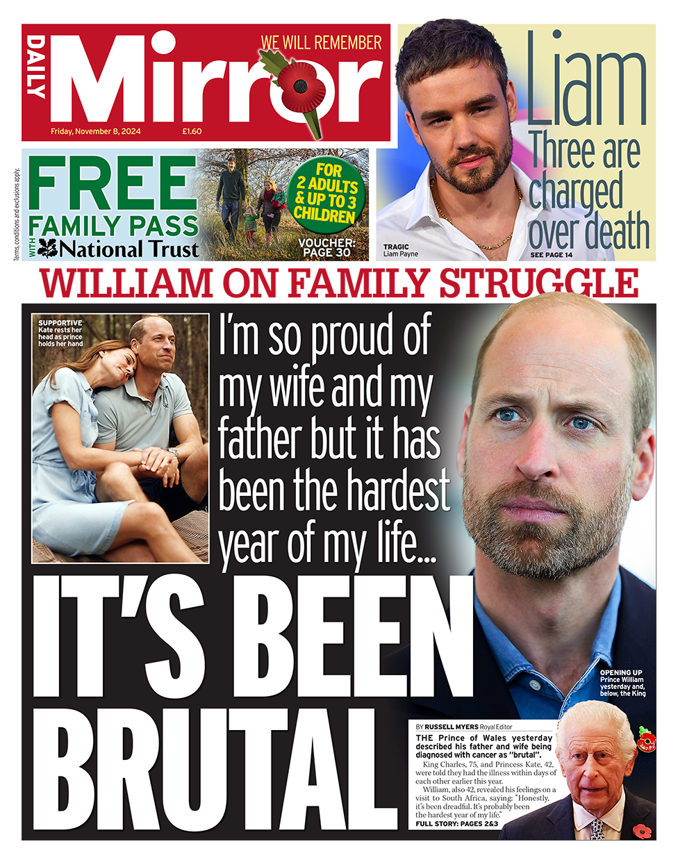 The headline on the front page of the Daily Mirror reads: "It's been brutal: William on family struggle"