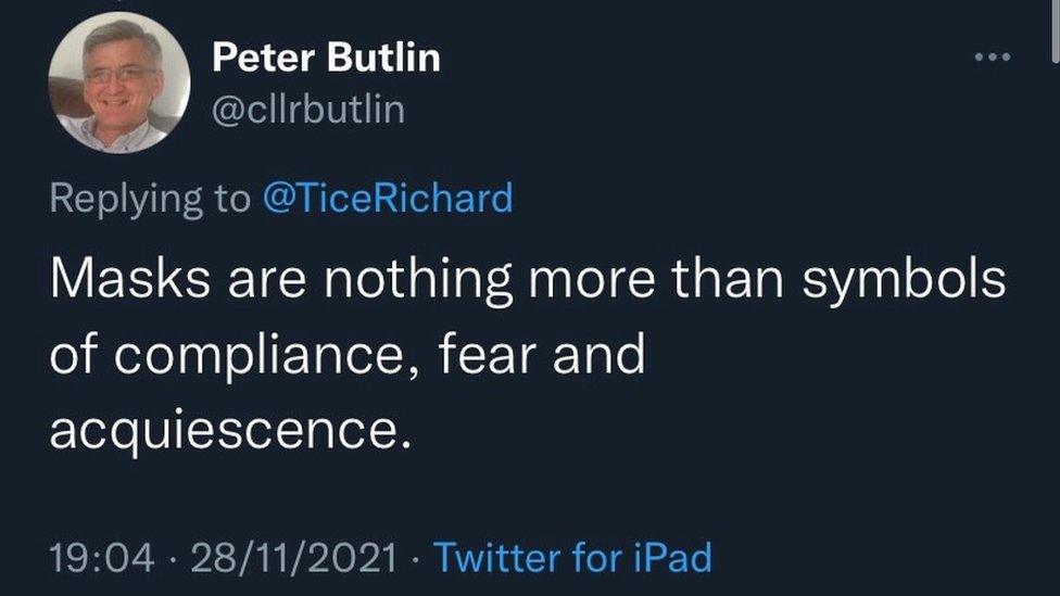 Tweet from Councillor Peter Butlin reading 'Masks are nothing more than symbols of compliance, fear and acquiescence'