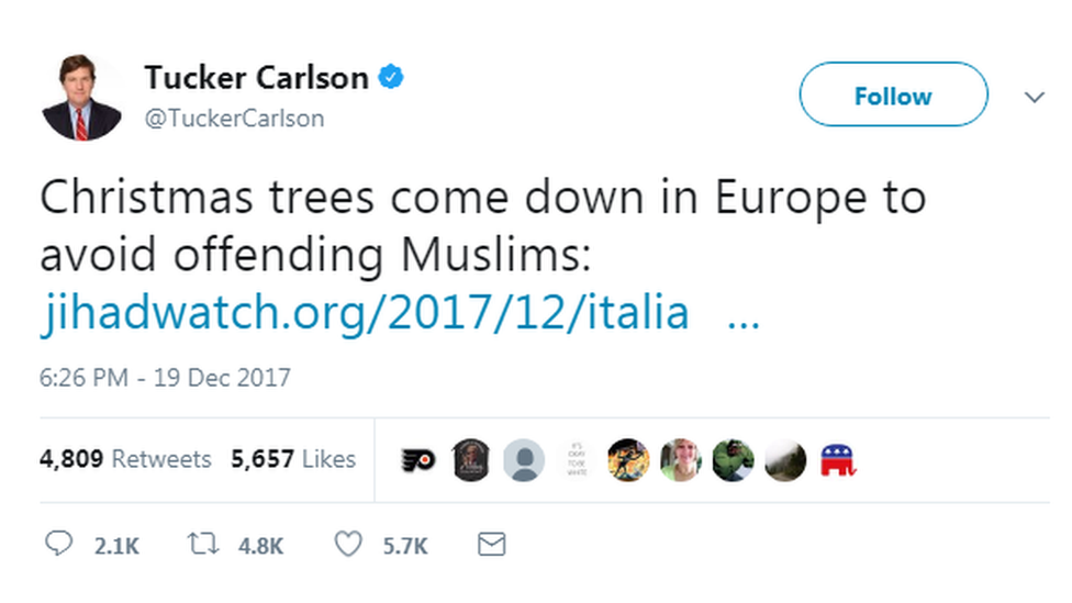 Tucker Carlson tweeted: "Christmas trees come down in Europe to avoid offending Muslims".