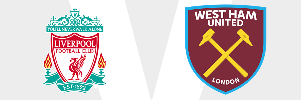 Liverpool v West Ham