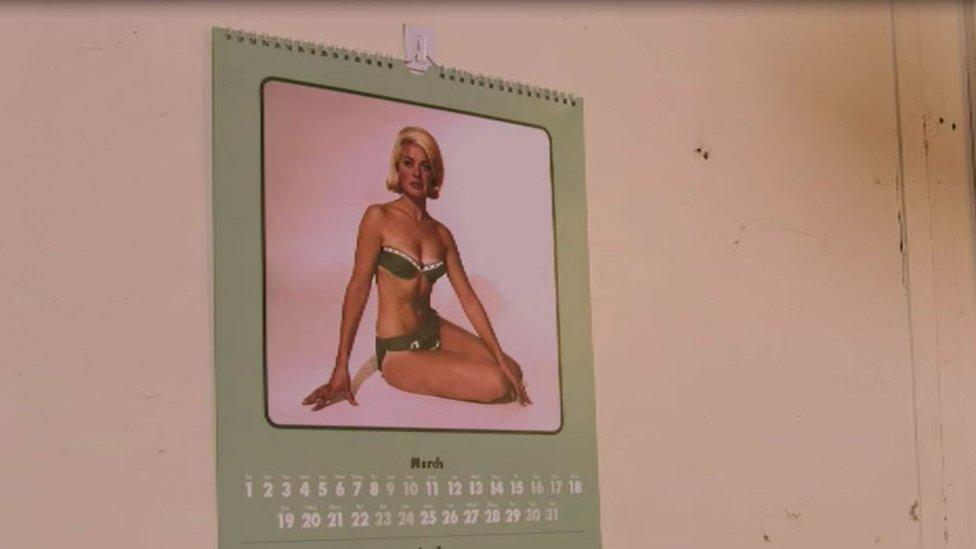 It was perfectly acceptable for calendars of women to be up on the factory walls