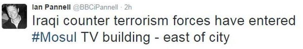 Tweet from Ian Pannell reads: Iraqi counter terrorism forces have entered #Mosul TV building - east of city