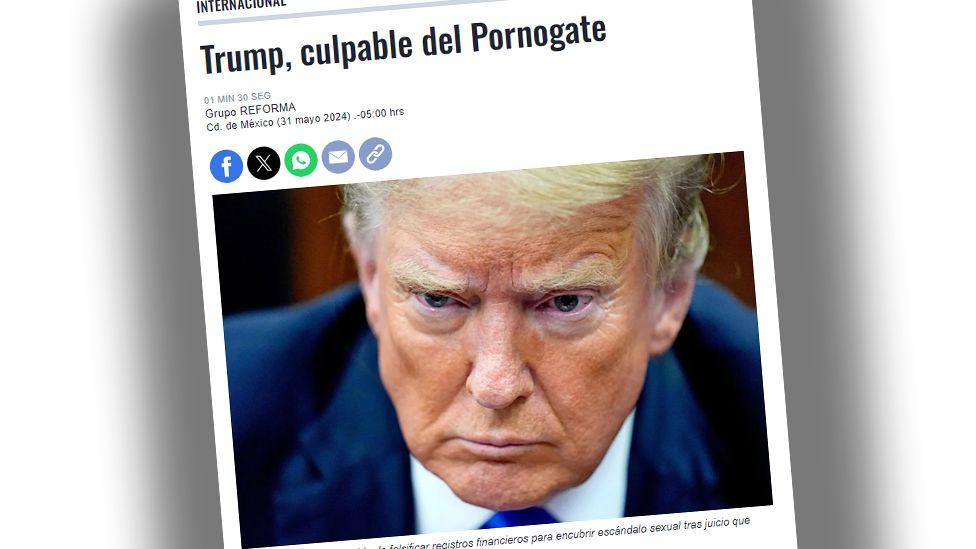 Front page of Mexican daily Reforma with the headline 'Trump, guilty of Pornogate'