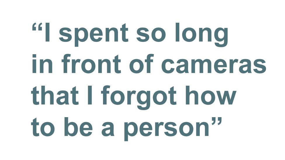 Quotebox: I spent so long in front of cameras that I forgot how to be a person