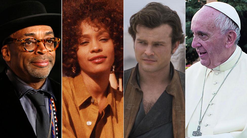 Spike Lee, Whitney Houston, Solo's Alden Ehrenreich and Pope Francis