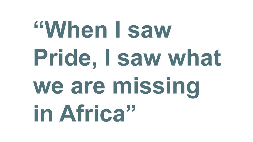 Quotebox: When I saw Pride, I saw what we are missing in Africa